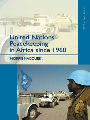cover image of United Nations Peacekeeping in Africa Since 1960